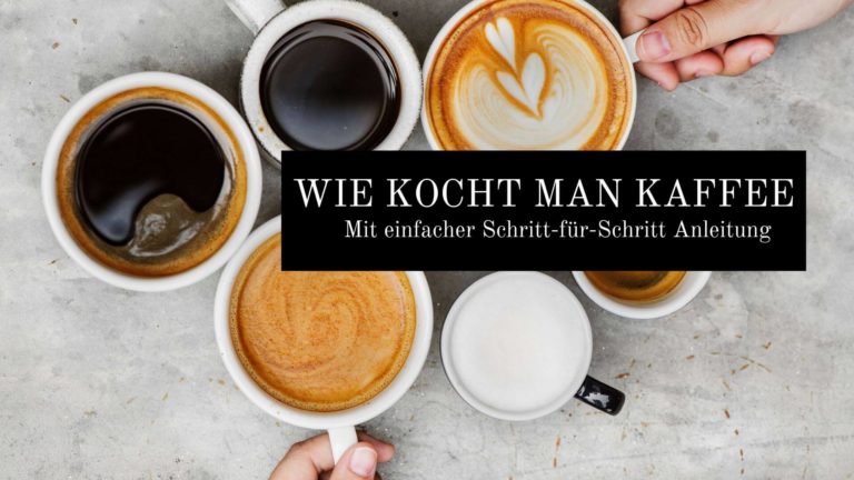 Read more about the article WIE KOCHT MAN KAFFEE