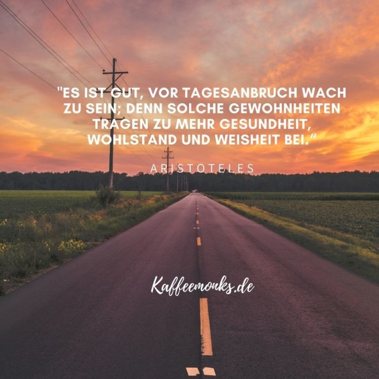 30 Guten Motivation Sprüche Um Deinen Tag Erfolgreich Zu Starten